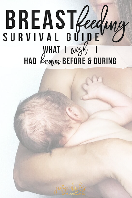 Breastfeeding Survival Guide: What I Wish I Would Have Known